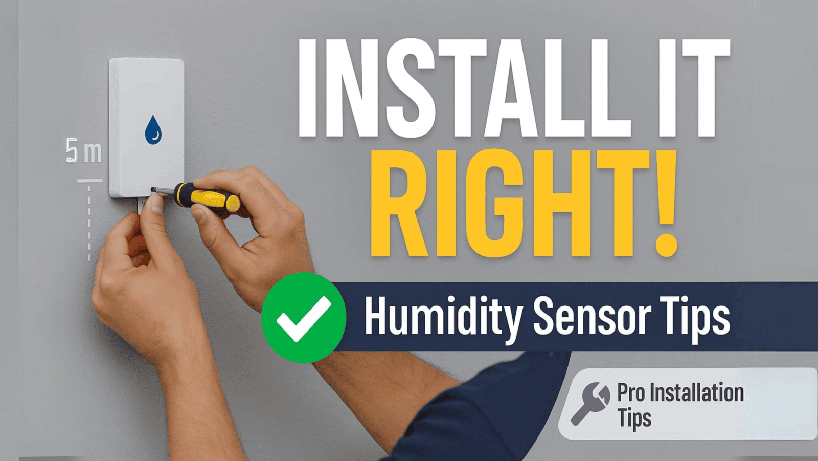 How To Humidity Sensor Installation Best Practices?